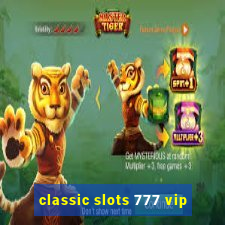 classic slots 777 vip