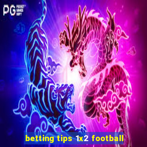 betting tips 1x2 football