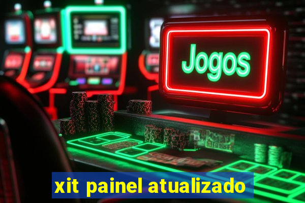 xit painel atualizado