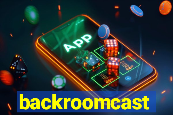 backroomcast