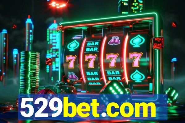 529bet.com