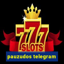 pauzudos telegram