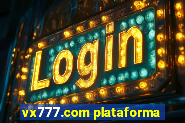 vx777.com plataforma