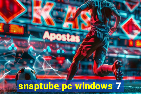 snaptube pc windows 7