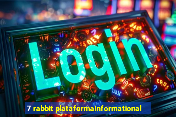 7 rabbit plataformaInformational