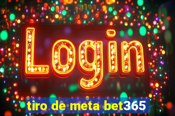 tiro de meta bet365