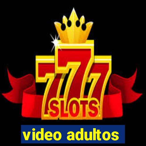 video adultos