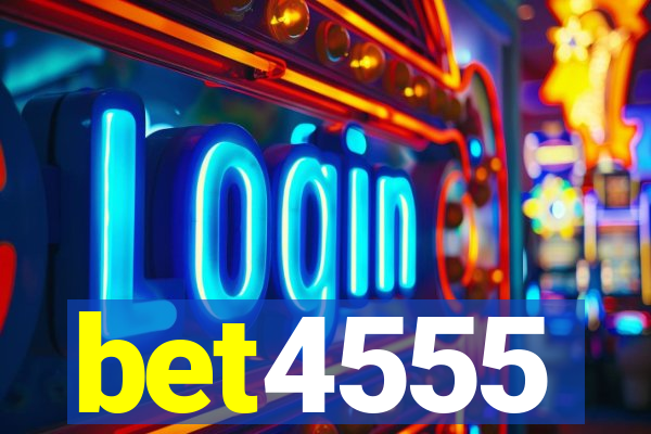 bet4555