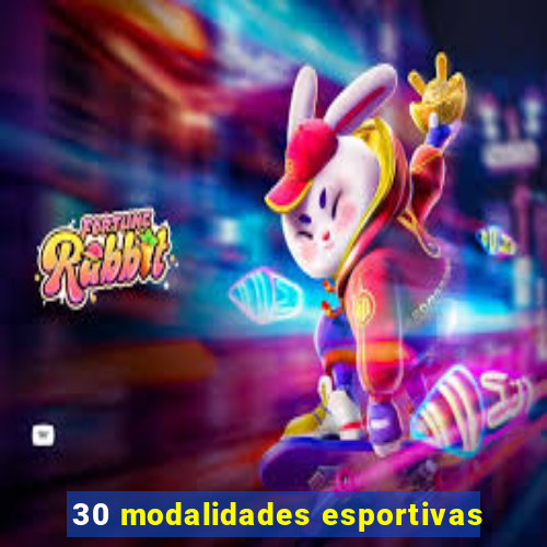 30 modalidades esportivas