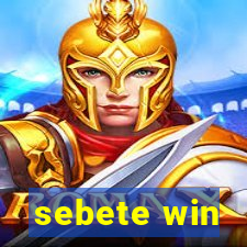 sebete win