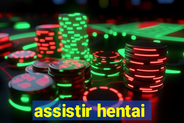 assistir hentai