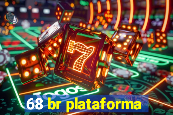 68 br plataforma