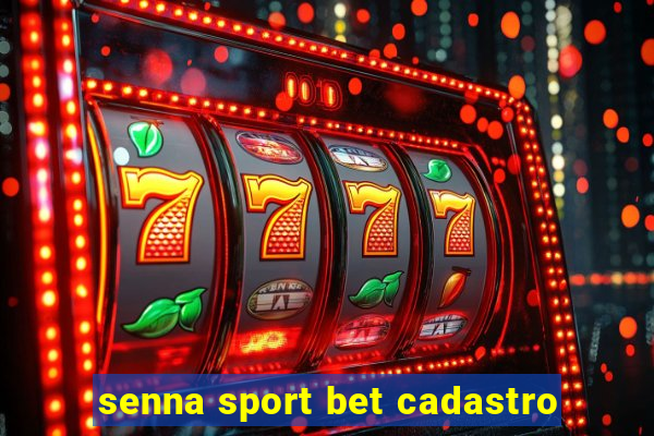 senna sport bet cadastro