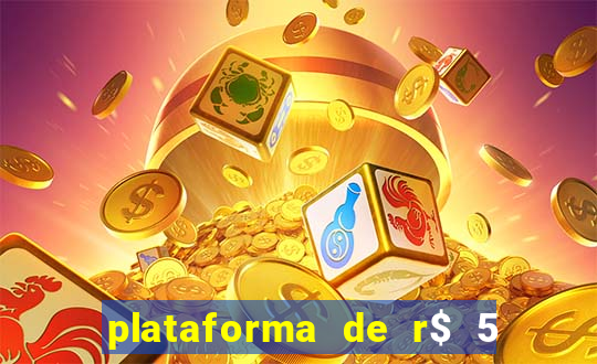 plataforma de r$ 5 jogo do tigrinho