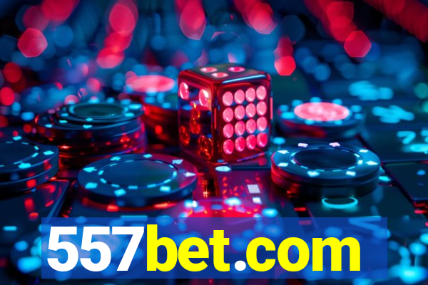 557bet.com