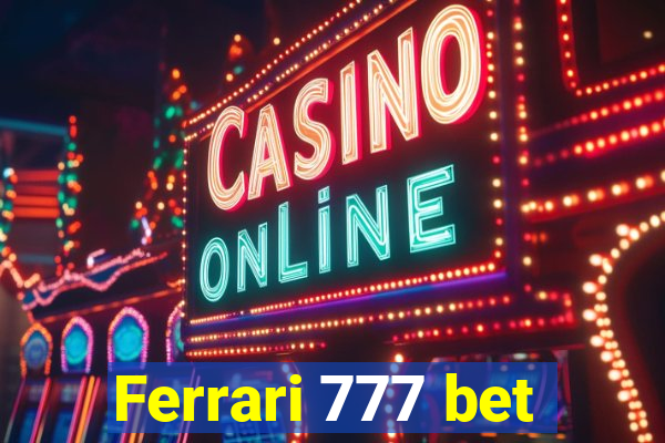 Ferrari 777 bet