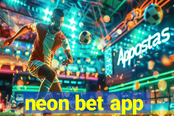 neon bet app