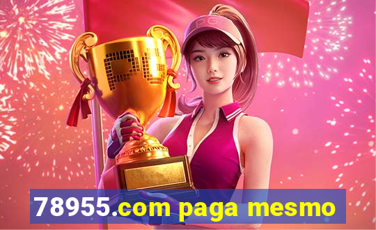 78955.com paga mesmo