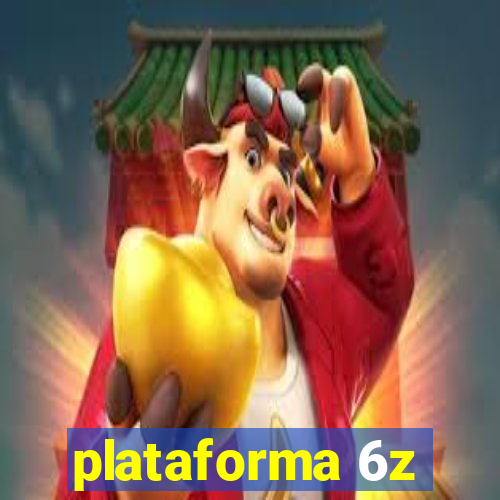 plataforma 6z