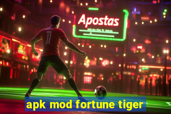 apk mod fortune tiger