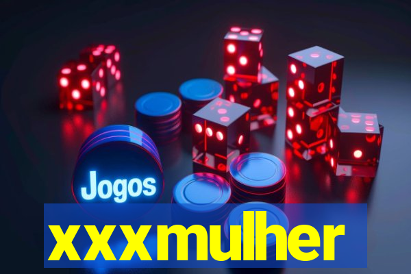 xxxmulher