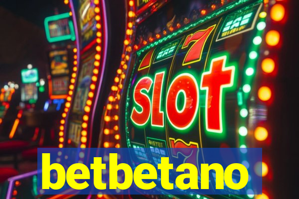 betbetano