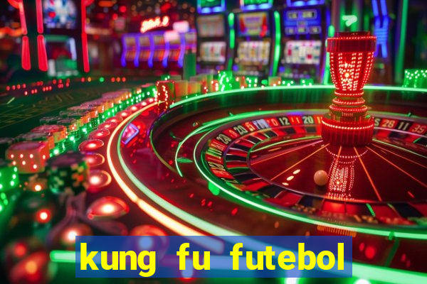 kung fu futebol clube dublado download utorrent