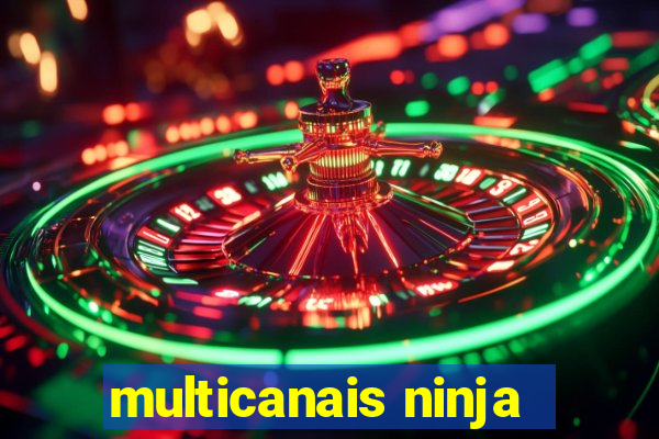 multicanais ninja