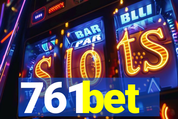 761bet