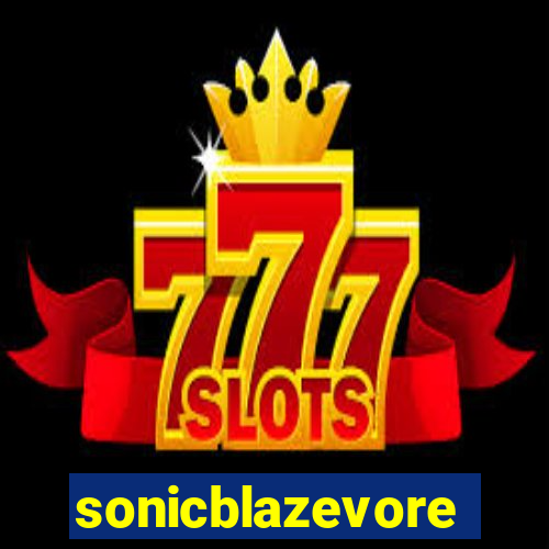 sonicblazevore