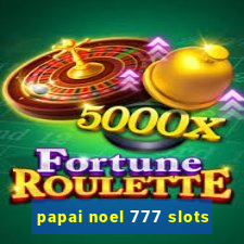 papai noel 777 slots