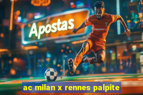 ac milan x rennes palpite