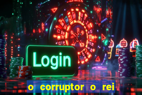 o corruptor o rei do submundo e a filha do pastor pdf grátis