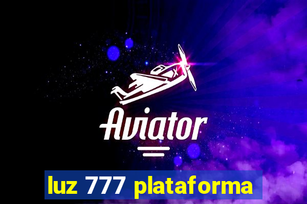 luz 777 plataforma