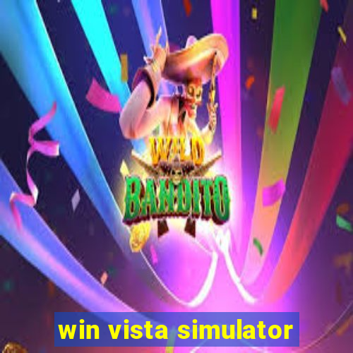 win vista simulator