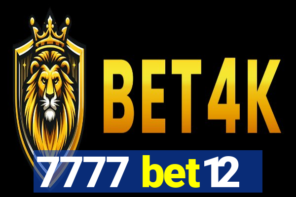 7777 bet12