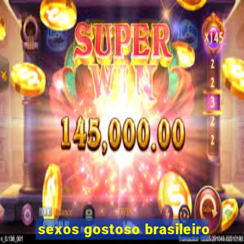 sexos gostoso brasileiro