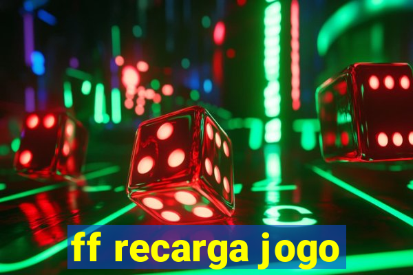 ff recarga jogo