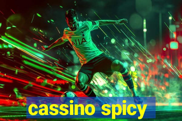 cassino spicy