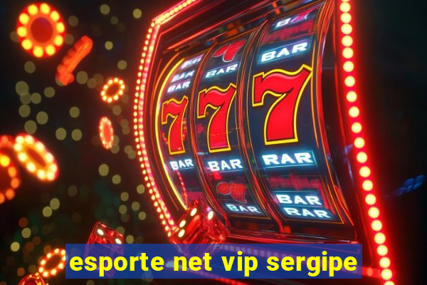 esporte net vip sergipe