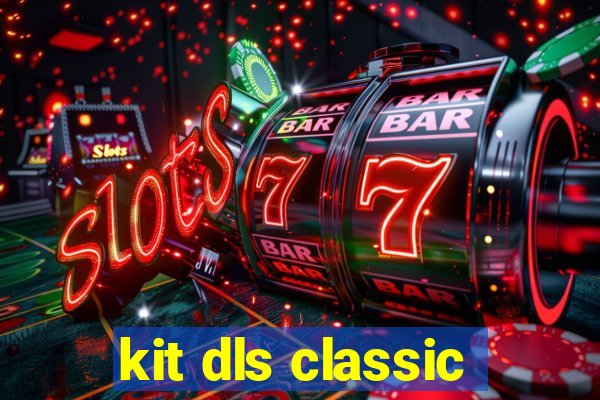 kit dls classic