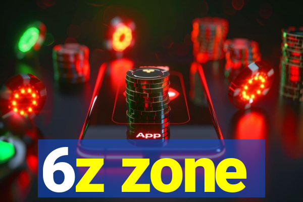 6z zone