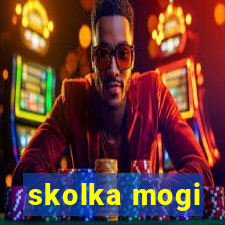 skolka mogi