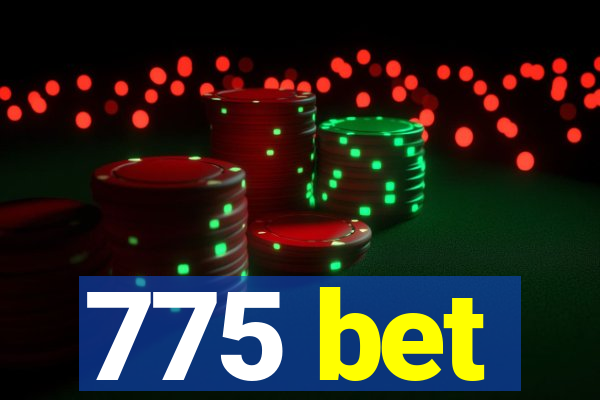 775 bet