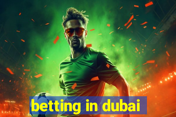 betting in dubai