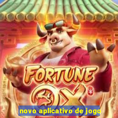 novo aplicativo de jogo