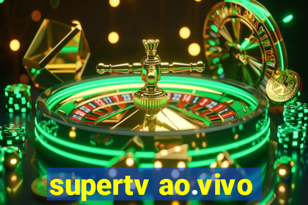 supertv ao.vivo