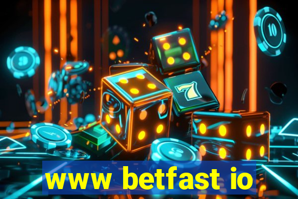 www betfast io