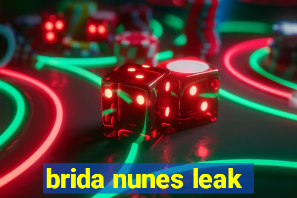 brida nunes leak