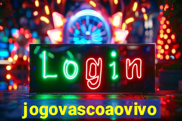 jogovascoaovivo